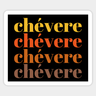 Chévere Magnet